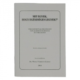 Dr. Weixl - Várhegyi László: Mit egyek, hogy egészséges legyek? - Összes vércsoport 1db